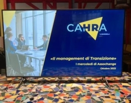 Per il Ciclo “Mercoledì di Assochange&quot;, incontro con CAHRA sul Management di Transizione come leva del cambiamento
